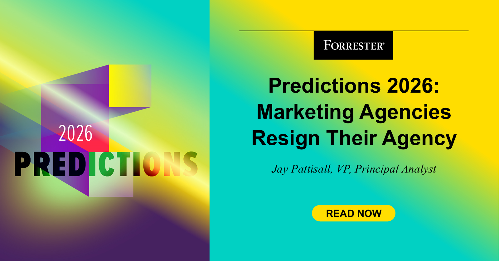 Bright abstract background with "Predictions 2026: Marketing Agencies Resign Their Agency" text and "Read Now" button. Moody, colorful design.